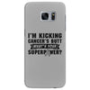 I Am Kicking Cancers Butt Whats Your Superpower? Samsung Galaxy S7 Edge