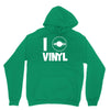 i love vinyl Hoodie