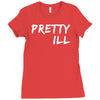 pretty ill Ladies Fitted T-Shirt