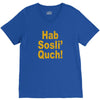 hab sosli' quch! klingon funny geek nerd sci fi alien conventions shir V-Neck Tee
