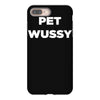 pet wussy iPhone 8 Plus