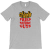 Fries Before Guys T-Shirt