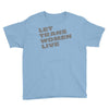 let trans women live Youth Tee