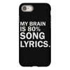 my brain is 80% song lyrics iPhone 8