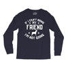 if i can't bring my dog i'm not going Long Sleeve Shirts