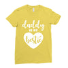 Daddy is My Bestie Ladies Fitted T-Shirt