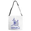 live every week like its shark week Adjustable Strap Totes