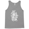 be your own hero Tank Top