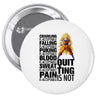 super saiyan quitting is not Pin-back button