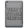 verry stable genius iPad Mini