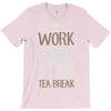 never let work T-Shirt