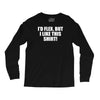 i'd flex but i like this Long Sleeve Shirts