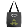 Alien Says Don't Touch My Belly Tote Bags