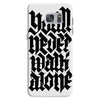 you'll never walk alone Samsung Galaxy S7