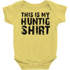 This Is My Hunting Shirt Baby Onesie