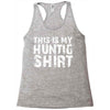 This Is My Hunting Shirt Racerback Tank