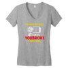 i'm here because you broke something Women's V-Neck T-Shirt