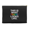 This Is What Trans Looks Like Accessory Pouches