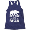 Beware Of The Bear Racerback Tank