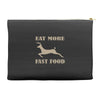 eat more fast food Accessory Pouches