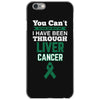 you can't scare or beat me i have been through liver cancer iPhone 6/6s Case