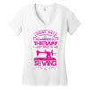 I Don't Need Therapy Just to Do Sewing Women's V-Neck T-Shirt