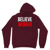 believe women Unisex Hoodie