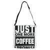 Just One More Chicken I Promise Adjustable Strap Totes