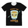 Trust Me You Can Dance Tequila All Over Women's T-shirt