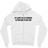 clients think i'm working web site design funny computer nerd geek shi Zipper Hoodie