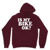 is my bike ok Unisex Hoodie