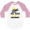 Kings Are Born In January 3/4 Sleeve Shirt