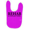 funny t shirt rehab is for quitters rude tee offensive shirt Baby Bibs