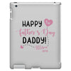 Happy Fathers Day Daddy! Baby Girl Any Name Customized iPad 3 and 4 Case