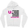U=U Undetectable = Untransmittable Zipper Hoodie