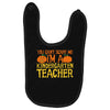 kindergarten teacher Baby Bibs