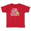 This Girl Loves Tacos Toddler T-shirt