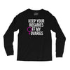 keep your rosaries off my ovaries Long Sleeve Shirts