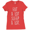 eat a lot sleep a lo Ladies Fitted T-Shirt