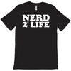nerd for life T-Shirt