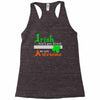 i rish don't get drunk we get awesome Racerback Tank