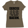 exercise eggs are sides for bacon t shirt funny college tee shirt brea Ladies Fitted T-Shirt