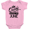 Queens Are Born In June Baby Onesie