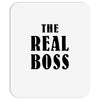 The Boss - The Real Boss Mousepad