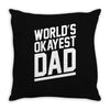 world's okayest dad funny Throw Pillow