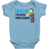 trust me i'm super professional Baby Onesie