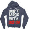 don't mess with onslow Zipper Hoodie