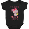 trashy and sassy Baby Bodysuit