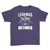 Legends Are Born In October Youth Tee