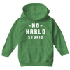 No Hablo Stupid Youth Hoodie